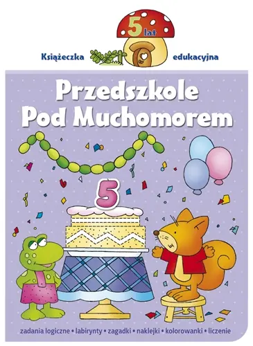Okładka: Przedszkole pod muchomorem 5 lata