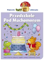 Okładka: Przedszkole pod muchomorem 5 lata