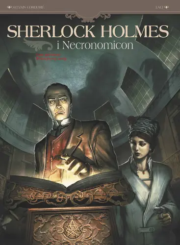 Okładka: Sherlock Holmes i Necronomicon,  Wewnętrzny wróg, tom 1. Sherlock Holmes