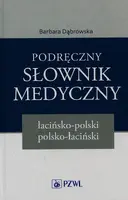 Okładka: Podręczny słownik medyczny łacińsko-polski polsko-łaciński