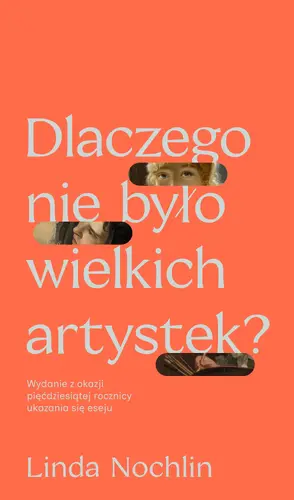 Okładka: Dlaczego nie było wielkich artystek?
