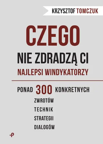 Okładka: Czego nie zdradzą ci najlepsi windykatorzy