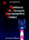 Okładka: Mobilizacja sił zbrojnych Rzeczypospolitej Polskiej
