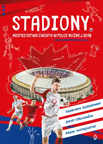 Okładka: Stadiony. Mistrzostwa świata w piłce nożnej 2018