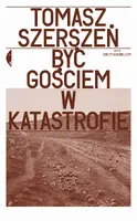 Okładka: Być gościem w katastrofie