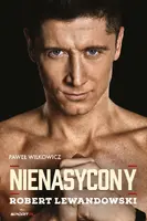 Okładka: Nienasycony. Robert Lewandowski