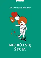 Okładka: Nie bój się życia