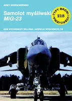 Okładka: Myśliwiec wielozadaniowy MiG-23. Zeszyt nr 218