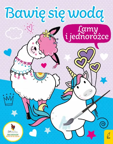 Okładka: Bawię się wodą. Lamy i jednorożce