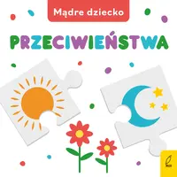 Okładka: Mądre dziecko. Przeciwieństwa