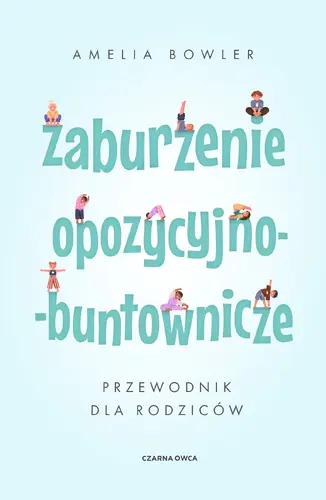 Okładka: Zaburzenie opozycyjno-buntownicze