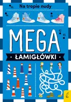 Okładka: Mega łamigłówki. Na tropie nudy