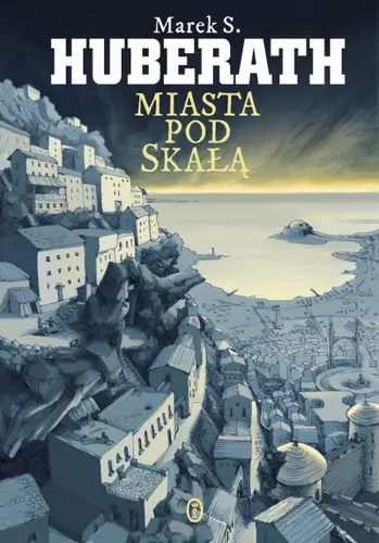 Okładka: Miasta pod Skałą