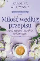 Okładka: Miłość według przepisu, czyli słodko-gorzkie cappuccino