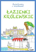 Okładka: Łazienki Królewskie. Zwiedzamy z kredkami