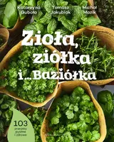 Okładka: Zioła, ziółka i… Baziółka