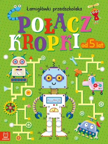Okładka: Połącz kropki. Łamigłówki przedszkolaka od 5 lat