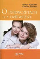 Okładka: O dziewczętach dla dziewcząt