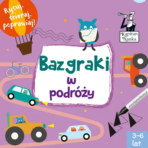Okładka: Kapitan Nauka. Bazgraki w podróży (3-6 lat)