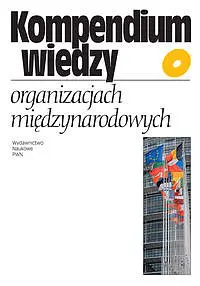 Okładka: Kompendium wiedzy o organizacjach międzynarodowych