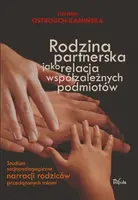 Okładka: Rodzina partnerska jako relacja współzależnych podmiotów