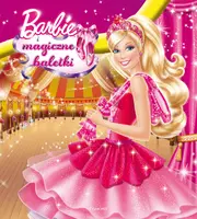 Okładka: Barbie i magiczne baletki