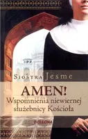 Okładka: Amen. Wspomnienia niewiernej służebnicy kościoła.