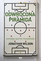 Okładka: Odwrócona piramida. Historia taktyki piłkarskiej