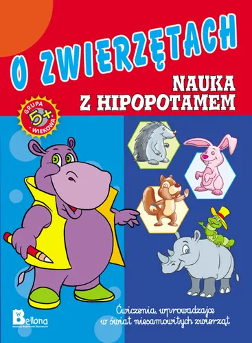 Okładka: Nauka i zabawa. O zwierzętach. Nauka z hipopotamem.