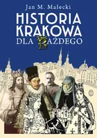 Okładka: Historia Krakowa dla każdego
