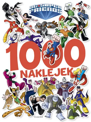 Okładka: DC Super Friends. 1000 naklejek