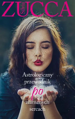 Okładka: Astrologiczny przewodnik po złamanych sercach