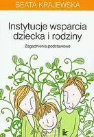 Okładka: Instytucje wsparcia dziecka i rodziny