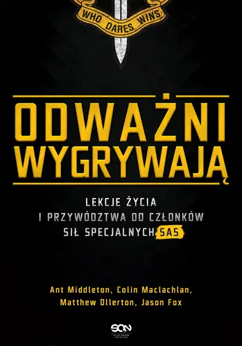 Okładka: Odważni wygrywają. Lekcje życia i przywództwa od członków sił specjalnych SAS