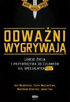 Okładka: Odważni wygrywają. Lekcje życia i przywództwa od członków sił specjalnych SAS