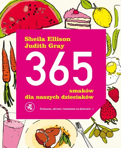 Okładka: 365 smaków dla naszych dzieciaków