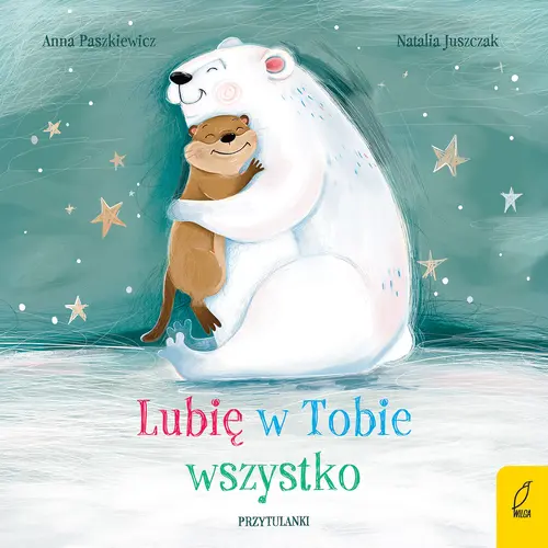 Okładka: Przytulanki. Lubię w Tobie wszystko