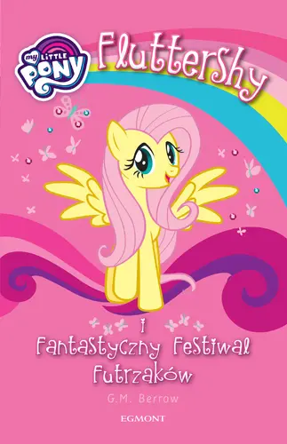 Okładka: Fluttershy i Fantastyczny Festiwal Futrzaków