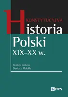 Okładka: Konstytucyjna historia Polski XIX - XX w.