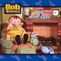 Okładka: Bob idzie spać
