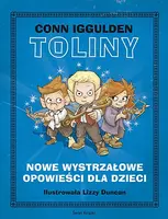 Okładka: Toliny. Nowe wystrzałowe opowieści dla dzieci