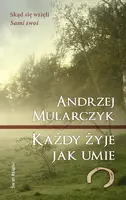 Okładka: Każdy żyje jak umie