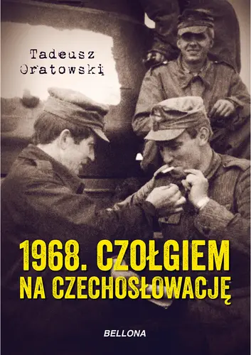 Okładka: 1968. Czołgiem na Czechosłowację