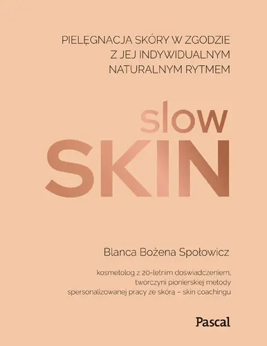 Okładka: Slow skin. Pielęgnacja skóry w zgodzie z jej indywidualnym naturalnym rytmem
