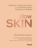Okładka: Slow skin. Pielęgnacja skóry w zgodzie z jej indywidualnym naturalnym rytmem