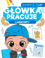 Okładka: Główka pracuje. Labirynty