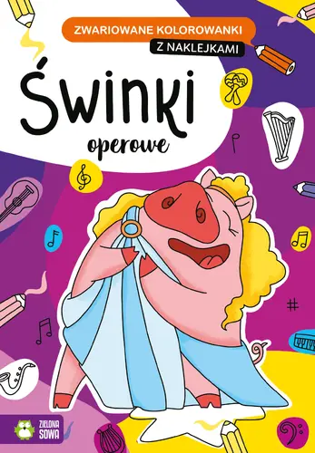 Okładka: Zwariowane kolorowanki. Świnki operowe