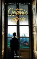 Okładka: Ostatnie zdjęcie