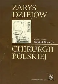 Okładka: Zarys dziejów chirurgii polskiej