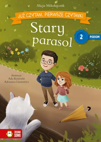 Okładka: Już czytam. Pierwsze czytanki. Poziom 2. Stary parasol